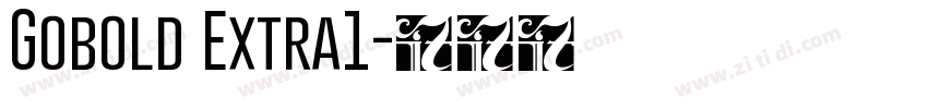 Gobold Extra1字体转换